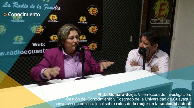Entrevista Ph.D. Gulnara Borja en la radio Ecuantena 1030 AM: Los Desafíos de la mujer en la Academia